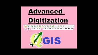 Advanced Digitization in QGIS [upl. by Yema]