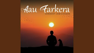 Aau Farkera [upl. by Pinchas]