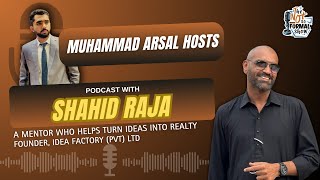 Season 2  Ep 10  Shahid Raja  founder  Idea Factory  entrepreneur podcast startups [upl. by Mosera649]