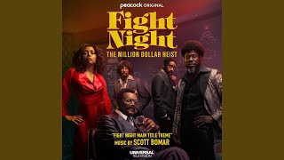 Fight Night Main Title Theme From “Fight Night The Million Dollar Heist” [upl. by Oicnecserc]