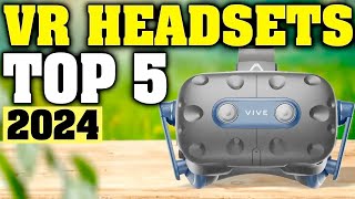 TOP 5 Best VR Headsets 2024 [upl. by Akyre]