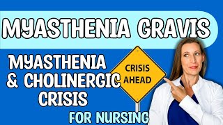 Myasthenia Gravis Myasthenia Crisis amp Cholinergic Crisis Nursing EXAM and NCLEX REVIEW [upl. by Korwin44]