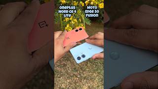 Oneplus Nord Ce 4 Lite vs Motorola Edge 50 Fusion Camera Test oneplus motorola trending shotrs [upl. by Suoirrad]