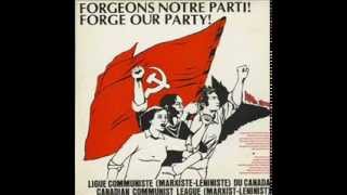 Ligue communiste marxisteléniniste du Canada  03  Les partisans [upl. by Ltsyrk]