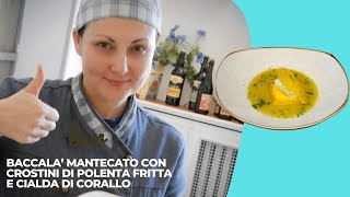 Baccalà mantecato  con polenta fritta e cialda di corallo [upl. by Jeminah]