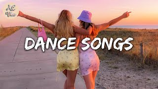 Playlist of songs thatll make you dance  Best dance songs playlist 2 [upl. by Arlynne]