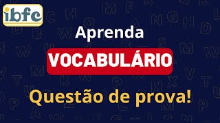 Questão IBFC  Vocabulário [upl. by Neiluj]