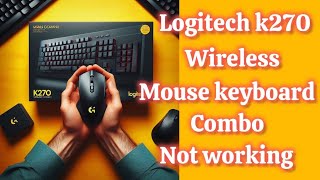 Logitech K270 Wireless Mouse Keyboard Combo Not working Problem Solved [upl. by Assiron]