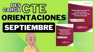 Orientaciones para el CTE primera sesión ordinaria SEPTIEMBRE 2024 [upl. by Enamrahc809]