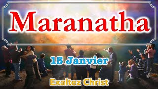 Maranatha Ellen White — le 15 Janvier Exaltez Christ [upl. by Osber837]