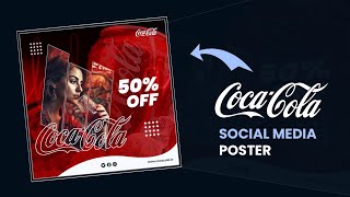 Social media post design in photoshop  Cocacola poster  Right Click Point [upl. by Ecitsuj]