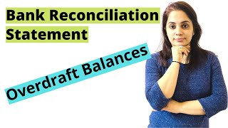 BRS  Bank Reconciliation Statement  Overdraft Balances  Case 3 amp 4 [upl. by Areehs562]