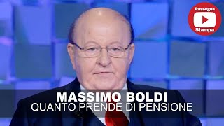 MASSIMO BOLDI QUANTO PRENDE DI PENSIONE [upl. by Inga]