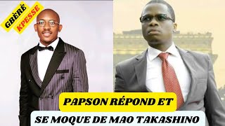 🇹🇬 PAPSON MOUTITÉ RÉPOND À MAO TAKASHINO 🇹🇬 [upl. by Moreta]