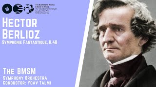 Hector Berlioz  Symphonie Fantastique H48  The BuchmannMehta School of Music Symphony Orchestra [upl. by Ydnes823]