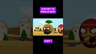 History of Middle East Part 1 history countryballs middleeast Subscribe😉 [upl. by Anizor]