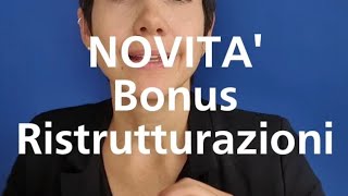 Novità Bonus Ristrutturazioni [upl. by Eniamaj329]