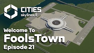 Building an AIRPORT in Cities Skylines 2 FoolsTown 21 [upl. by Reinald]