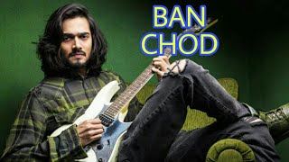 BAN CHOD Song  BB ki Vines Deleted Song Against ShivSenaBhuvan Bam Controversial Song bbkivines [upl. by Alemrac]