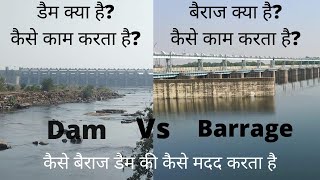 Dam vs Barrage  How it work  What are the Uses  Where it was Constructed [upl. by Elocal]