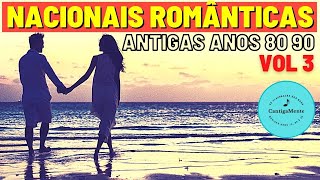 Músicas Nacionais Romanticas Anos 80 3 [upl. by Novello]