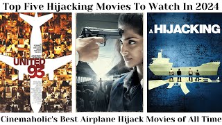 Top Five Hijacking Movies To Watch In 2024 [upl. by Lainad829]