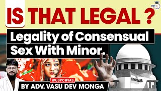 Legality of Consensual Sex Between Minors in India  StudyIQ IAS [upl. by Baudin]