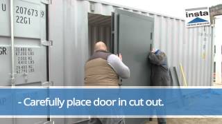 Door Installation for container storage quick simple and watertight [upl. by Airotal]