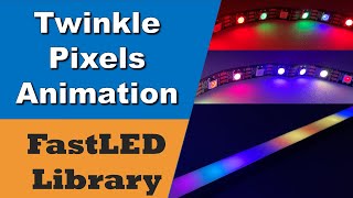 Twinkle Pixels Animation Example using FastLED Library with Code [upl. by Hendrickson]