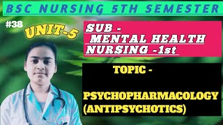 PSYCHOPHARMACOLOGY  ANTIPSYCHOTICS MENTAL HEALTH NURSING 1ST BSC NURSING 5TH SEMESTER [upl. by Washko454]