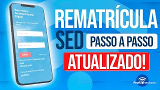 ATUALIZADO  REMATRÍCULA SED 2024 [upl. by Terbecki]