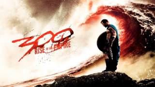 300 Rise Of An Empire  Fire Battle  Soundtrack Score [upl. by Billy60]