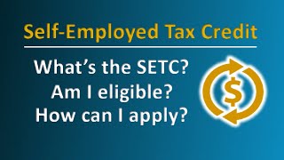 SETC Unlock Up To 32200 with the Self Employed Tax Credit [upl. by Willcox165]