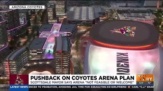 Scottsdale mayor criticizes Arizona Coyotes plan for new arena [upl. by Mik]