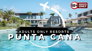 Top 10 Best ADULTS ONLY Resorts in Punta Cana 2024 [upl. by Sibby788]