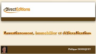 Investissement immobilier et défiscalisation avec Philippe Hodiquet [upl. by Ahsuatal]