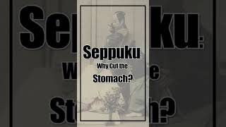 Why was it the Stomach for Seppuku Shorts [upl. by Iroak965]