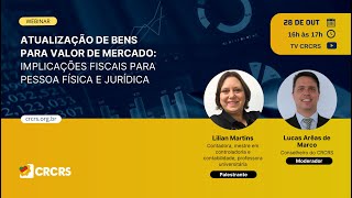 Webinar Atualização de bens para valor de mercado implicações fiscais para PF e PJ [upl. by Purvis]