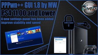 TESTING PPPwn GUI 18 by MW for PS4 1100 or Lower  Added new settings panel [upl. by Oech59]