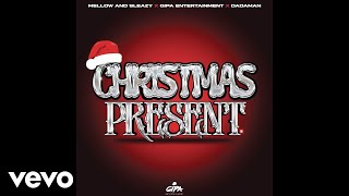 Mellow amp Sleazy Gipa Entertainment Dadaman  Christmas Present Official Audio [upl. by Survance710]