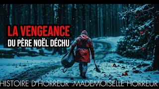 LE PÈRE NOËL MAUDIT 🎅 ❄️💀  Quand les ombres de Noël réclament leur vengeance horreur 💀 [upl. by Keare]