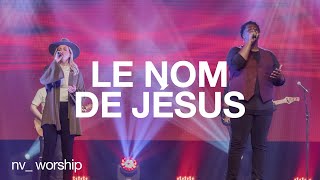 Le nom de Jésus The name of Jesus  NV Worship et Jean Jean [upl. by Aihtniroc]