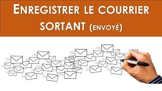 Enregistrer le courrier sortant envoyé [upl. by Gaither998]