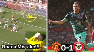 OMG 😱 Onana mistake to Jensen goal vs Man United  Man United vs Brentford [upl. by Ahsenad344]