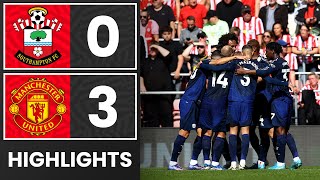 HIGHLIGHTS Southampton 03 Manchester United  Premier League [upl. by Aryn]