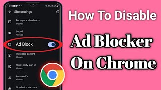 Disable Ad Blocker On Google Chrome New Method 2025 How To Disable Ad Blocker On Chrome [upl. by Nylirehs]