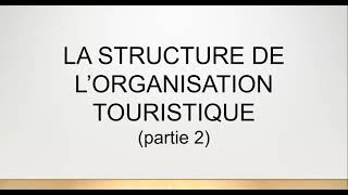 BTS Tourisme EPT  Management  3 4 1 La structure des organisations partie 2 [upl. by Yanat]