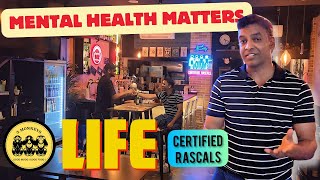 Life  Mental Health Matters  Certified Rascals [upl. by Ayeka]