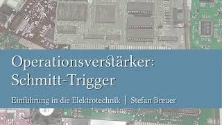 SchmittTrigger mit einem Operationsverstärker [upl. by Kate]