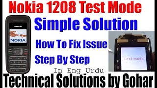 Nokia 1208 Test Mode Solution  Nokia 1208 Local Mode test mode problem how to fix [upl. by Spiegleman]